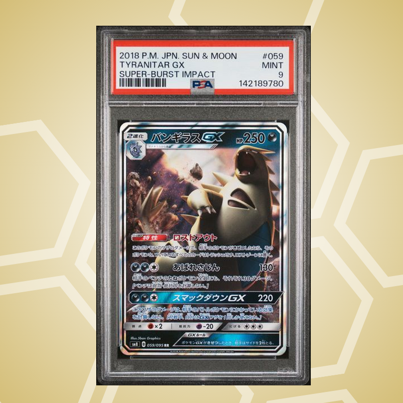 2018 Pokemon Japanese Sun & Moon Super-Burst Impact #059 Tyranitar GX Super-Burst Impact PSA 9